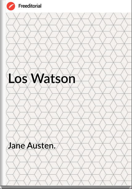 Jane Austen. - Los Watson