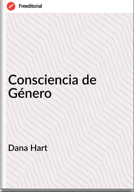 Dana Hart - Consciencia de Género
