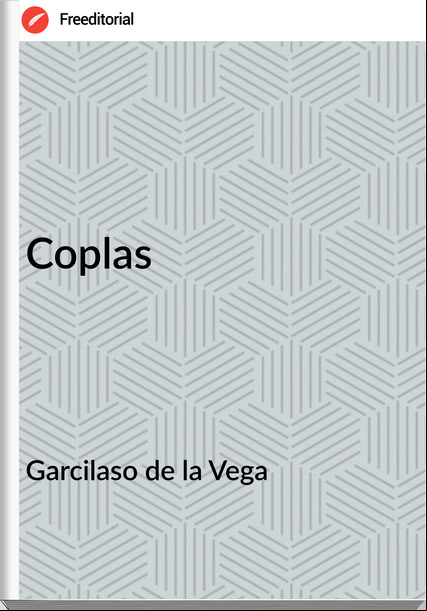 Garcilaso de la Vega - Coplas