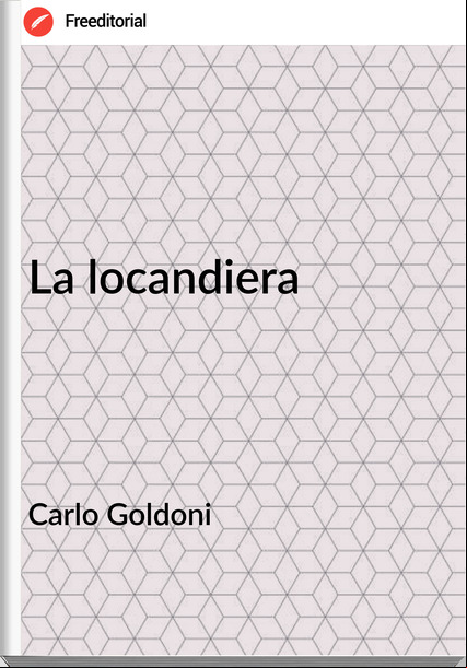 Carlo Goldoni - La locandiera