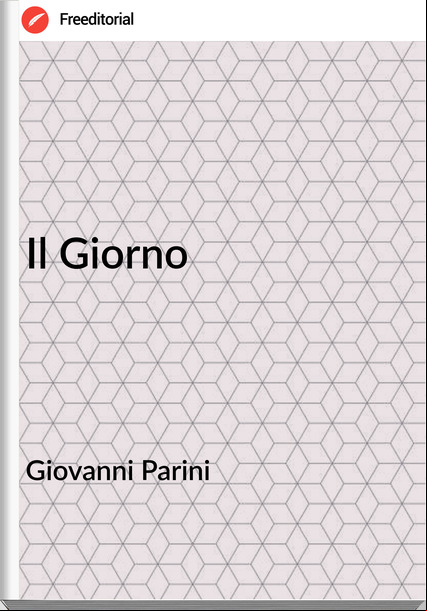 Giovanni Parini - Il Giorno