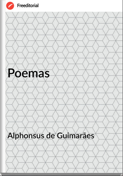 Alphonsus de Guimarães - Poemas