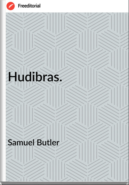 Samuel Butler Hudibras.