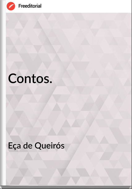 Eça de Queirós - Contos.