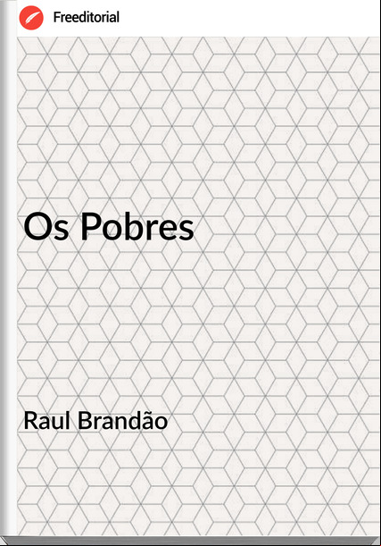 Raul Brandão - Os Pobres