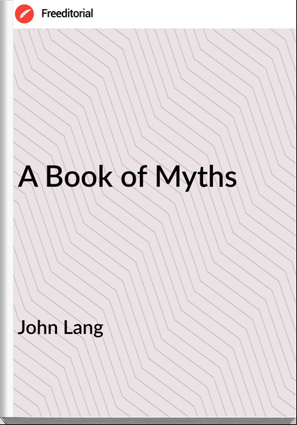 John Lang - A Book of Myths