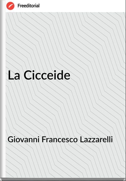 Giovanni sco Lazzarelli - La Cicceide
