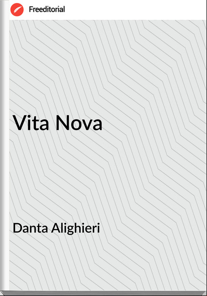 Danta Alighieri - Vita Nova