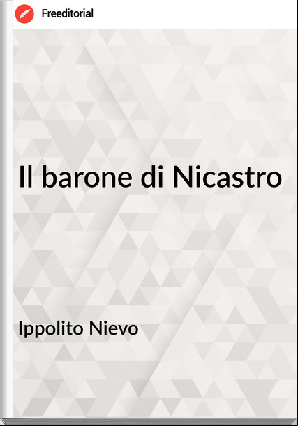 Ippolito Nievo Il barone di Nicastro