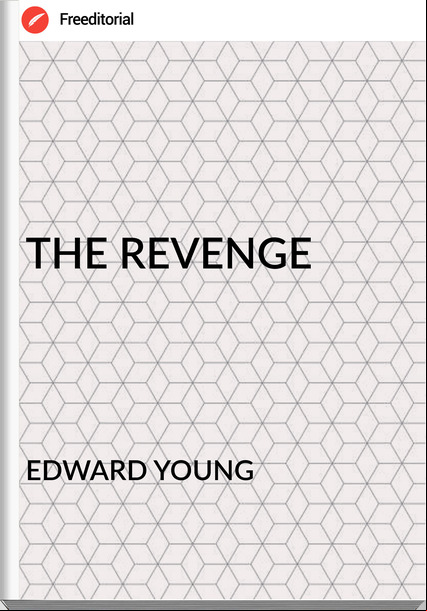  EDWARD YOUNG - THE REVENGE