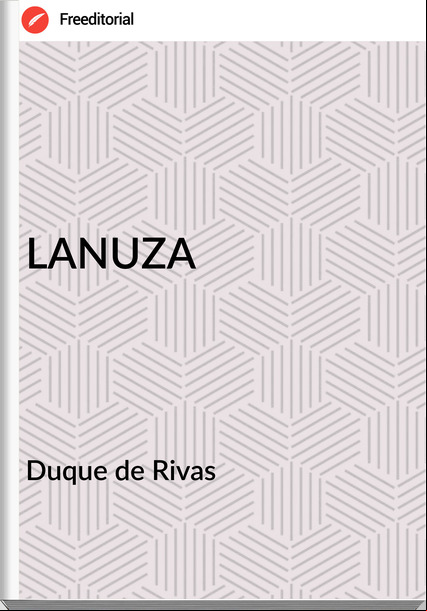 Duque de Rivas LANUZA