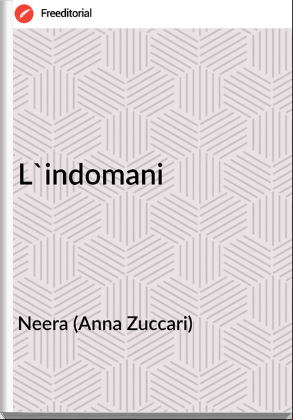Neera (Anna Zuccari) - L'indomani