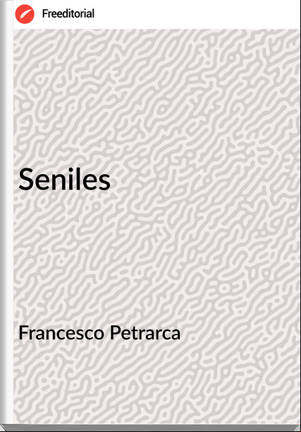 sco Petrarca - Seniles