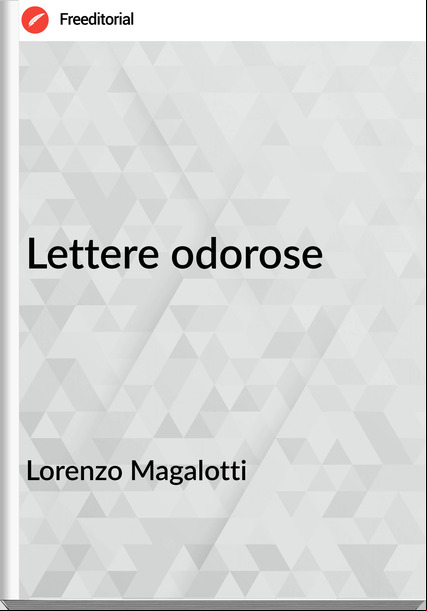 Lorenzo Magalotti - Lettere odorose