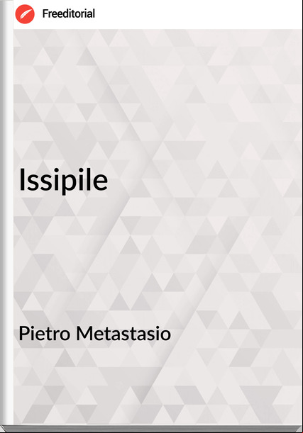 Pietro Metastasio Issipile