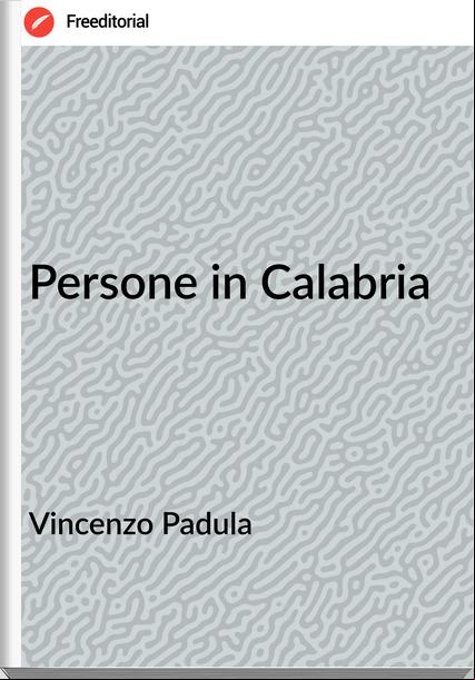Vincenzo Padula - Persone in Calabria