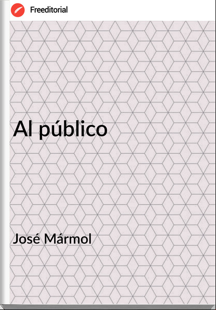 José Mármol - Al público
