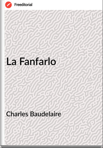 Charles Baudelaire La Fanfarlo