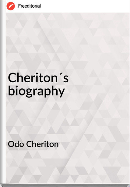 Odo Cheriton - Cheriton´s biography