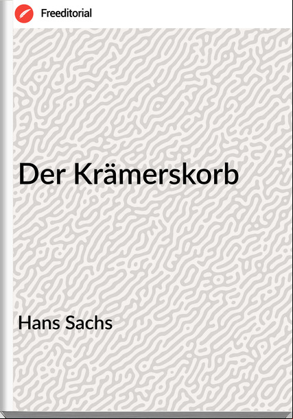 Hans Sachs - Der Krämerskorb