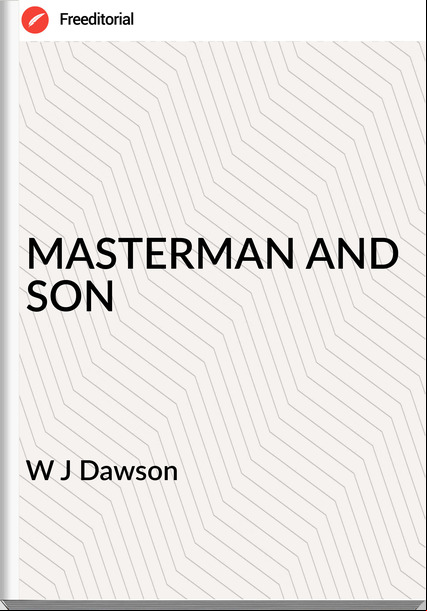 W J Dawson MASTERMAN AND SON