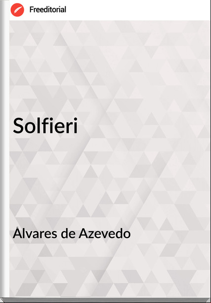 Álvares de Azevedo - Solfieri