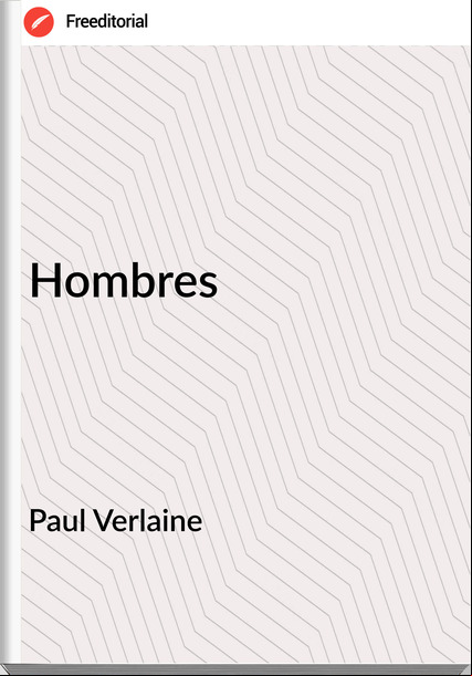 Paul Verlaine - Hombres