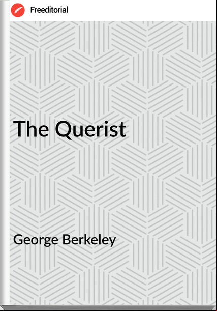 George Berkeley - The Querist