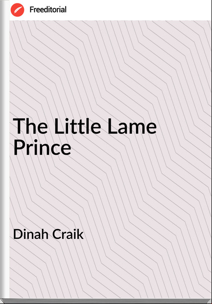 Dinah Craik The Little Lame Prince