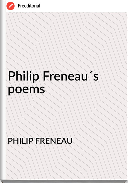 PHILIP FRENEAU - Philip Freneau´s poems