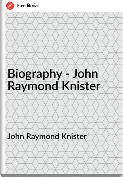 John Raymond Knister - Biography - John Raymond Knister