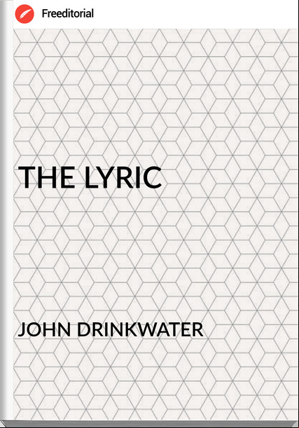 JOHN DRINKWATER - THE LYRIC