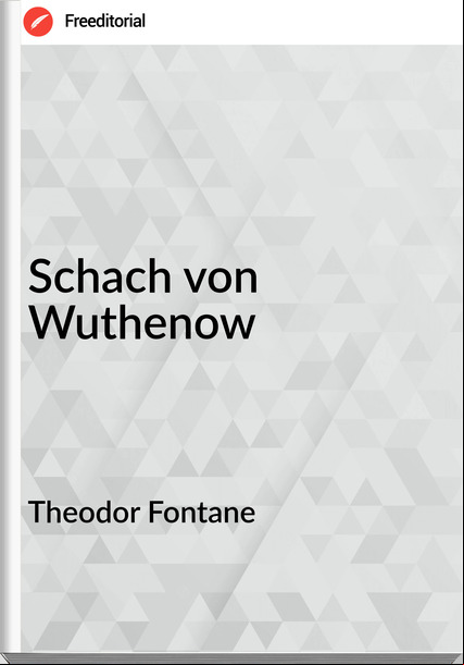 Theodor Fontane - Schach von Wuthenow