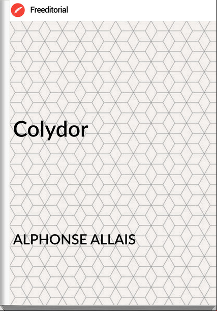  ALPHONSE ALLAIS - Colydor