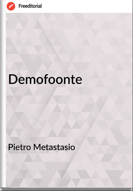 Pietro Metastasio Demofoonte