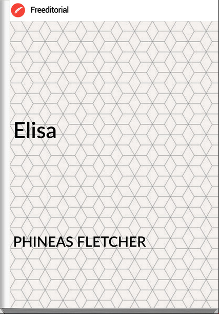 PHINEAS FLETCHER Elisa