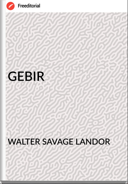 WALTER SAVAGE LANDOR - GEBIR