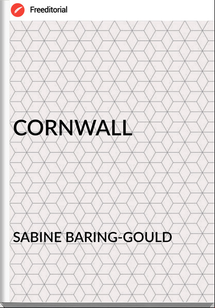 SABINE BARING-GOULD - CORNWALL