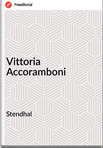 Stendhal Vittoria Accoramboni