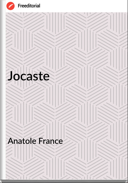 Anatole  - Jocaste