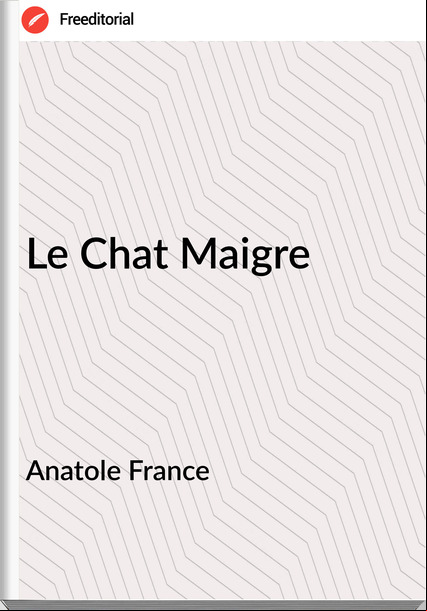 Anatole  - Le Chat Maigre