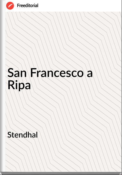 Stendhal San sco a Ripa