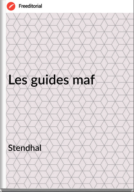 Stendhal Les guides maf