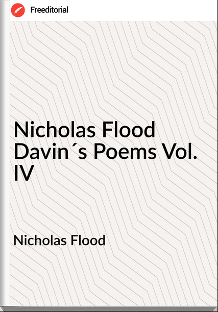 Nicholas Flood - Nicholas Flood Davin´s Poems Vol. IV