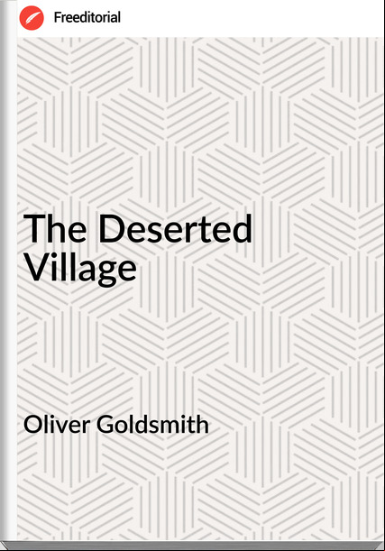Oliver Goldsmith The Deserted Village