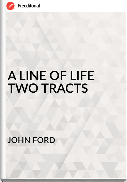 JOHN FORD - A LINE OF LIFE TWO TRACTS