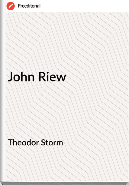 Theodor Storm - John Riew