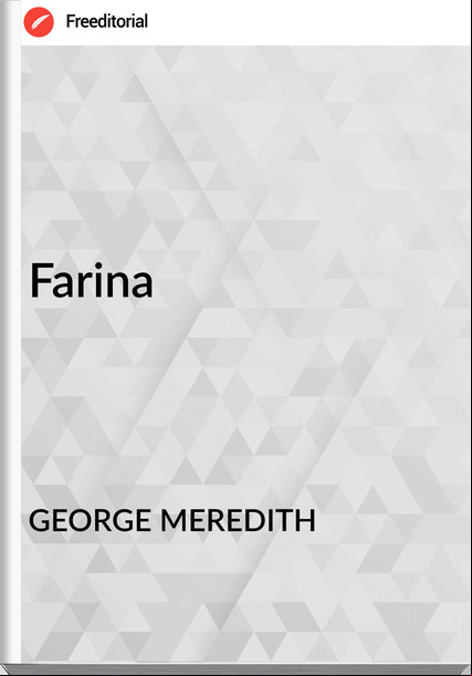 GEORGE MEREDITH - Farina
