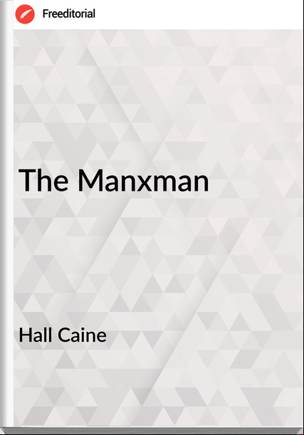 Hall Caine The Manxman