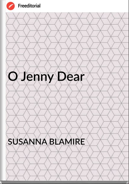 SUSANNA BLAMIRE - O Jenny Dear